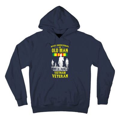 Never Underestimate An OLD MAN Vietnam Veteran Tall Hoodie