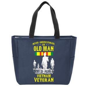 Never Underestimate An OLD MAN Vietnam Veteran Zip Tote Bag