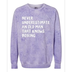 Never Underestimate An Old Man That Knows Boxing Colorblast Crewneck Sweatshirt