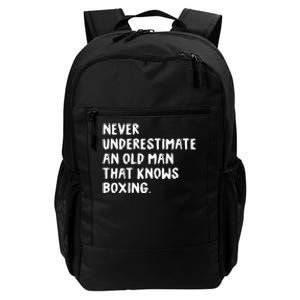 Never Underestimate An Old Man That Knows Boxing Daily Commute Backpack