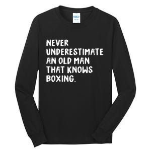 Never Underestimate An Old Man That Knows Boxing Tall Long Sleeve T-Shirt