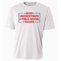 Never Underestimate A Public School Teacher Cooling Performance Crew T-Shirt