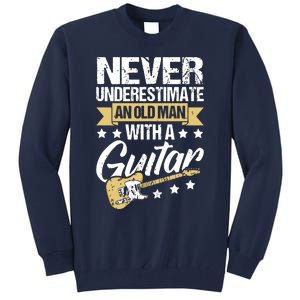 Never Underestimate An Old Man With A Guitar Guitar Tall Sweatshirt