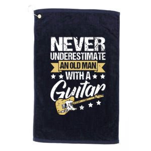 Never Underestimate An Old Man With A Guitar Guitar Platinum Collection Golf Towel