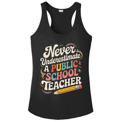 Never Underestimate A Public School Teacher Public Education Ladies PosiCharge Competitor Racerback Tank