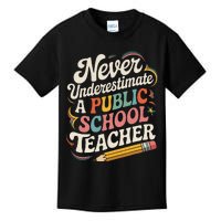 Never Underestimate A Public School Teacher Public Education Kids T-Shirt