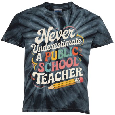 Never Underestimate A Public School Teacher Public Education Kids Tie-Dye T-Shirt