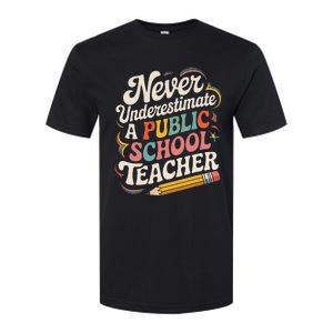 Never Underestimate A Public School Teacher Public Education Softstyle® CVC T-Shirt