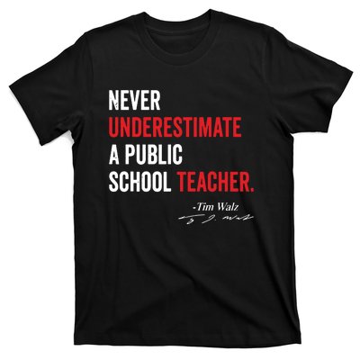 Never Underestimate A Public School Teacher Coach Quote T-Shirt