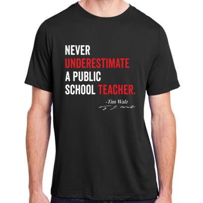 Never Underestimate A Public School Teacher Coach Quote Adult ChromaSoft Performance T-Shirt