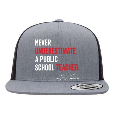 Never Underestimate A Public School Teacher Coach Quote Flat Bill Trucker Hat