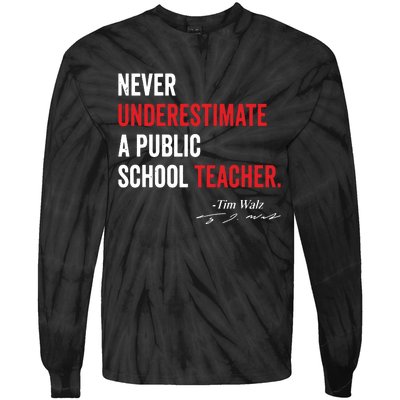 Never Underestimate A Public School Teacher Coach Quote Tie-Dye Long Sleeve Shirt