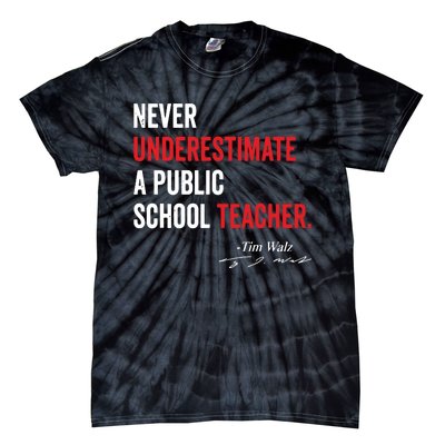 Never Underestimate A Public School Teacher Coach Quote Tie-Dye T-Shirt