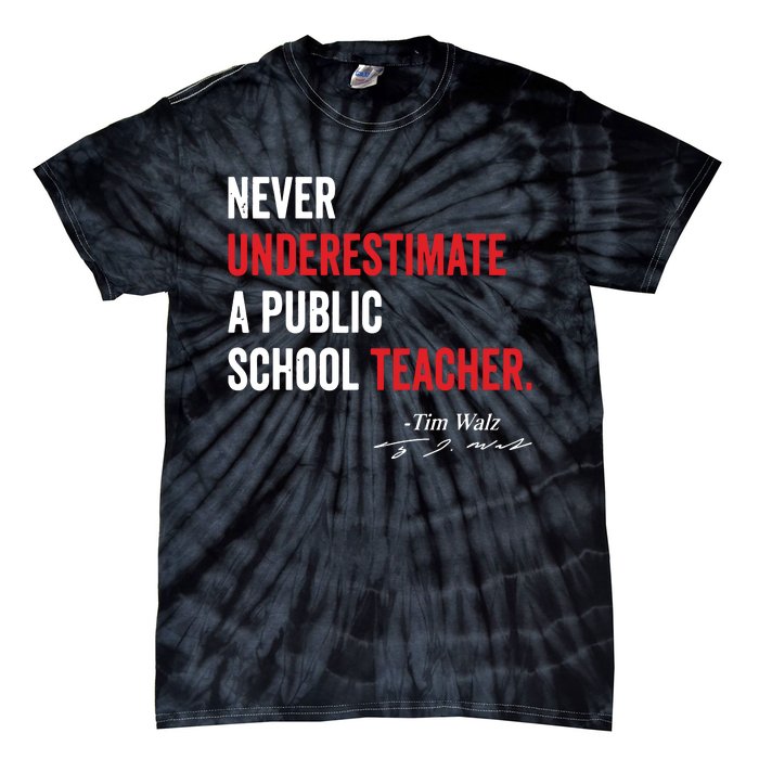 Never Underestimate A Public School Teacher Coach Quote Tie-Dye T-Shirt