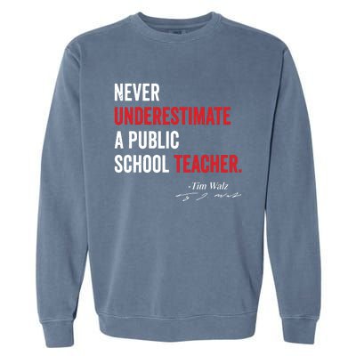 Never Underestimate A Public School Teacher Coach Quote Garment-Dyed Sweatshirt