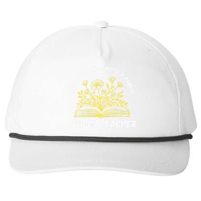 Never Underestimate A Public School Teacher Back To School Snapback Five-Panel Rope Hat