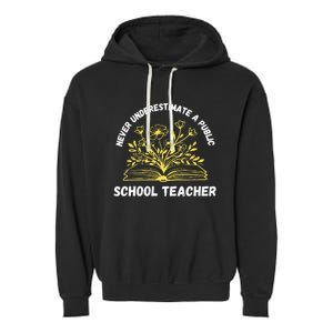 Never Underestimate A Public School Teacher Floral Books Garment-Dyed Fleece Hoodie