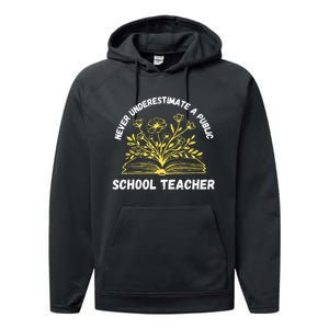 Never Underestimate A Public School Teacher Floral Books Performance Fleece Hoodie