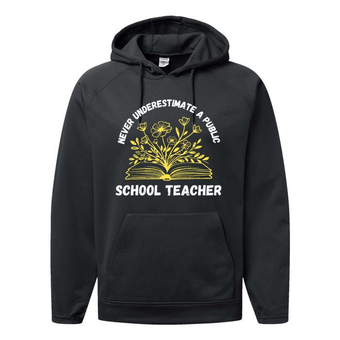 Never Underestimate A Public School Teacher Floral Books Performance Fleece Hoodie