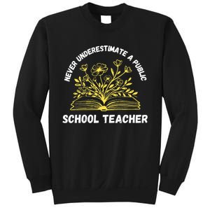 Never Underestimate A Public School Teacher Floral Books Sweatshirt