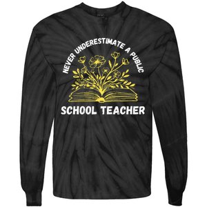 Never Underestimate A Public School Teacher Floral Books Tie-Dye Long Sleeve Shirt