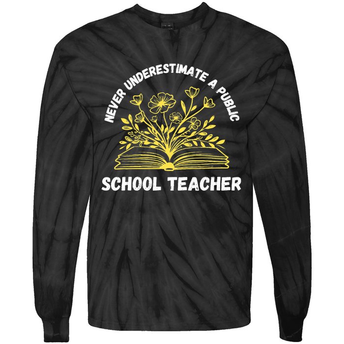 Never Underestimate A Public School Teacher Floral Books Tie-Dye Long Sleeve Shirt