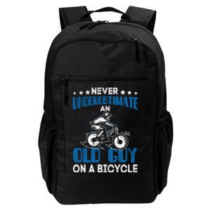 Never Underestimate An Old Guy On A Bicycle Daily Commute Backpack