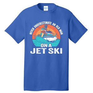 Never Underestimate And Old On A Jet Ski Gift Tall T-Shirt