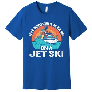 Never Underestimate And Old On A Jet Ski Gift Premium T-Shirt