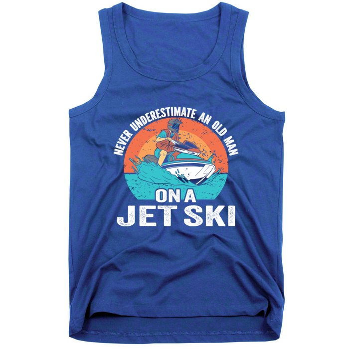 Never Underestimate And Old On A Jet Ski Gift Tank Top