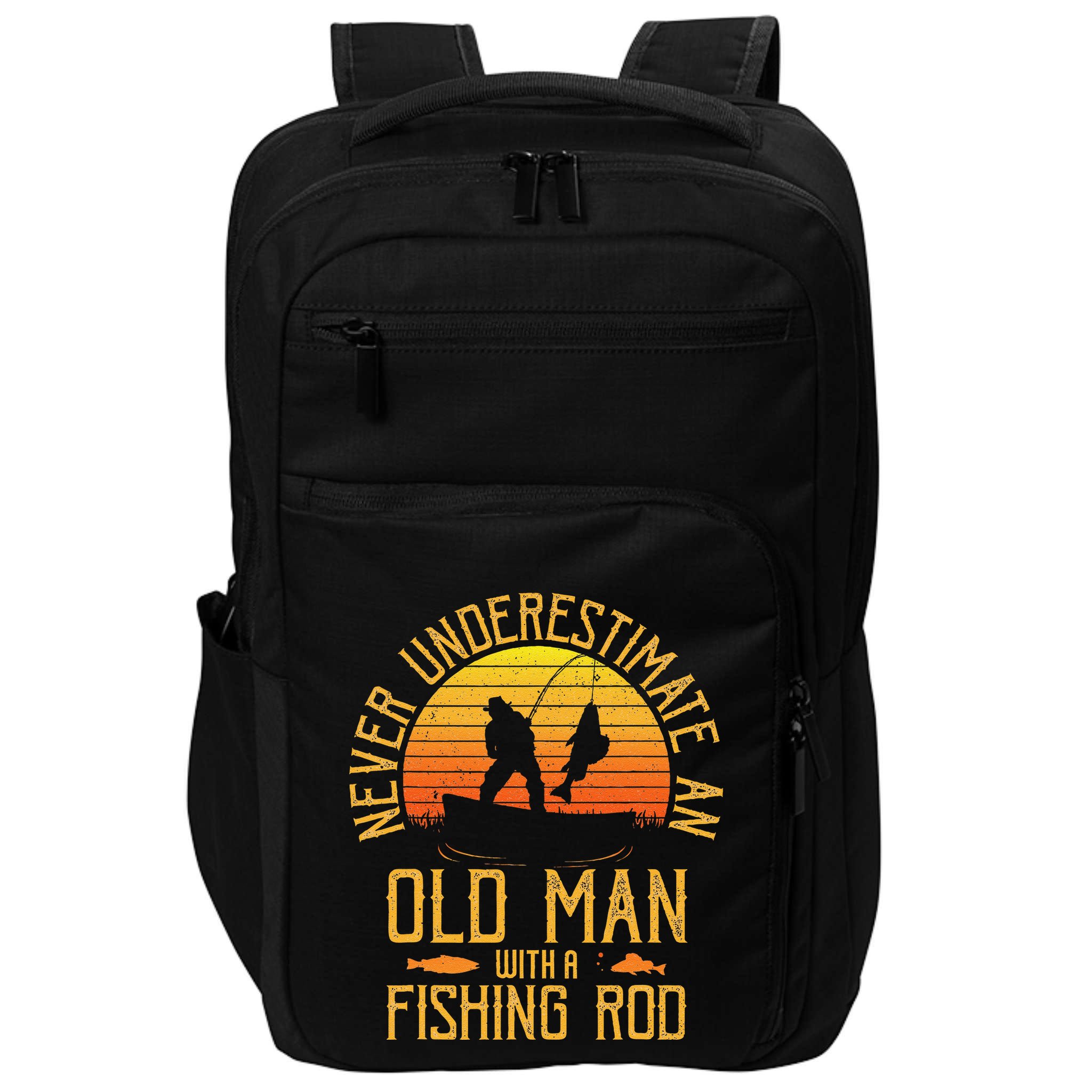Never Underestimate An Old Man With A Fishing Rod Fisherman Impact Tech Backpack