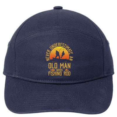 Never Underestimate An Old Man With A Fishing Rod Fisherman 7-Panel Snapback Hat