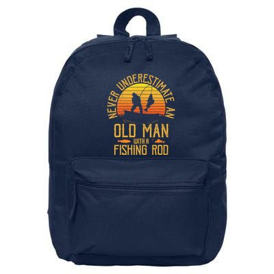 Never Underestimate An Old Man With A Fishing Rod Fisherman 16 in Basic Backpack