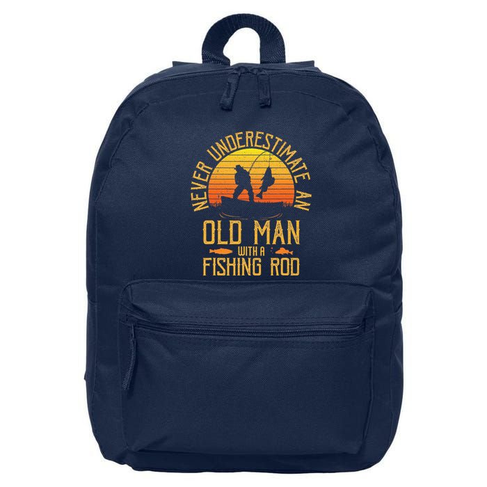 Never Underestimate An Old Man With A Fishing Rod Fisherman 16 in Basic Backpack