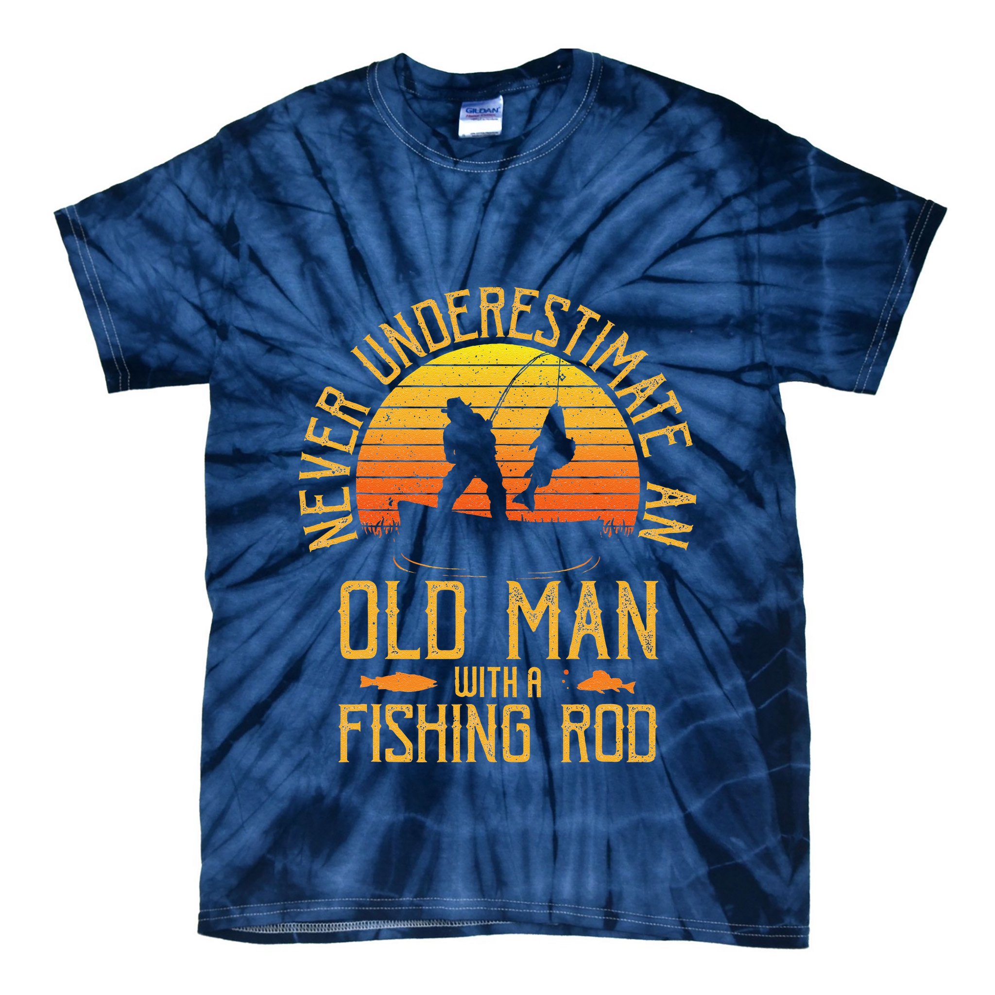 Never Underestimate An Old Man With A Fishing Rod Fisherman Tie-Dye T-Shirt
