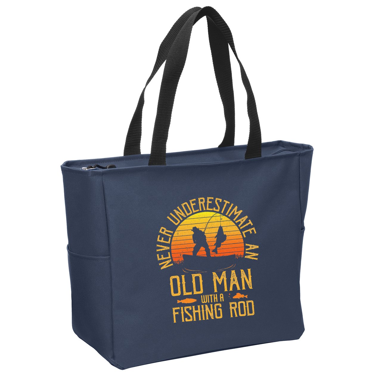 Never Underestimate An Old Man With A Fishing Rod Fisherman Zip Tote Bag