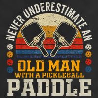 Never Underestimate An Old Man With A Pickleball Cool Comfort Performance Bucket Hat