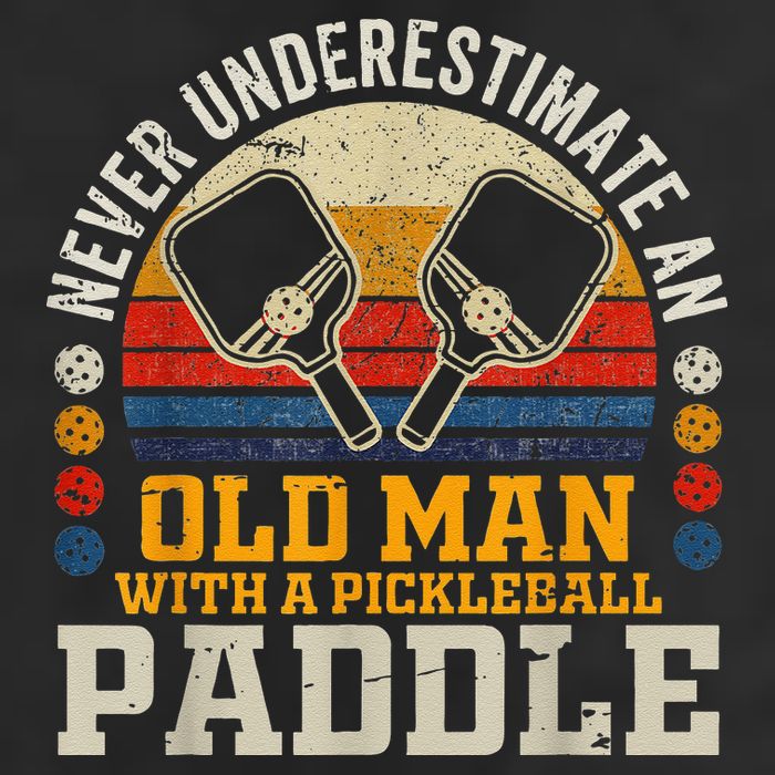 Never Underestimate An Old Man With A Pickleball Cool Comfort Performance Bucket Hat