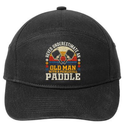 Never Underestimate An Old Man With A Pickleball 7-Panel Snapback Hat