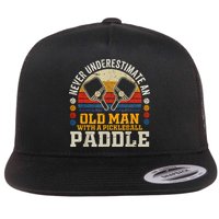 Never Underestimate An Old Man With A Pickleball Flat Bill Trucker Hat
