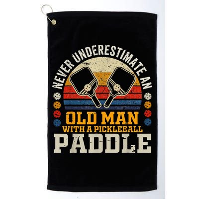 Never Underestimate An Old Man With A Pickleball Golf Towel