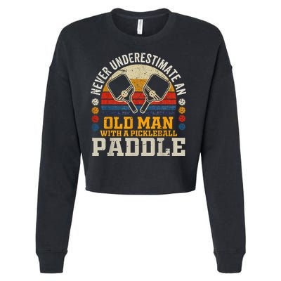 Never Underestimate An Old Man With A Pickleball Cropped Pullover Crew