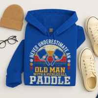 Never Underestimate An Old Man With A Pickleball Hoodie