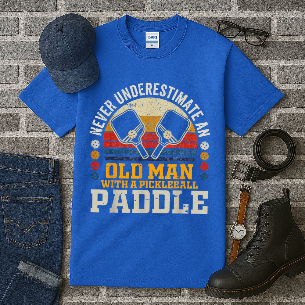 Never Underestimate An Old Man With A Pickleball Tall T-Shirt