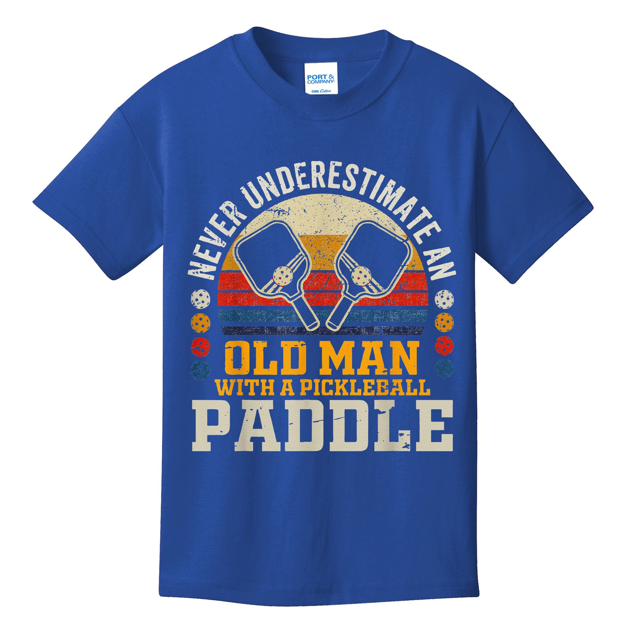 Never Underestimate An Old Man With A Pickleball Kids T-Shirt
