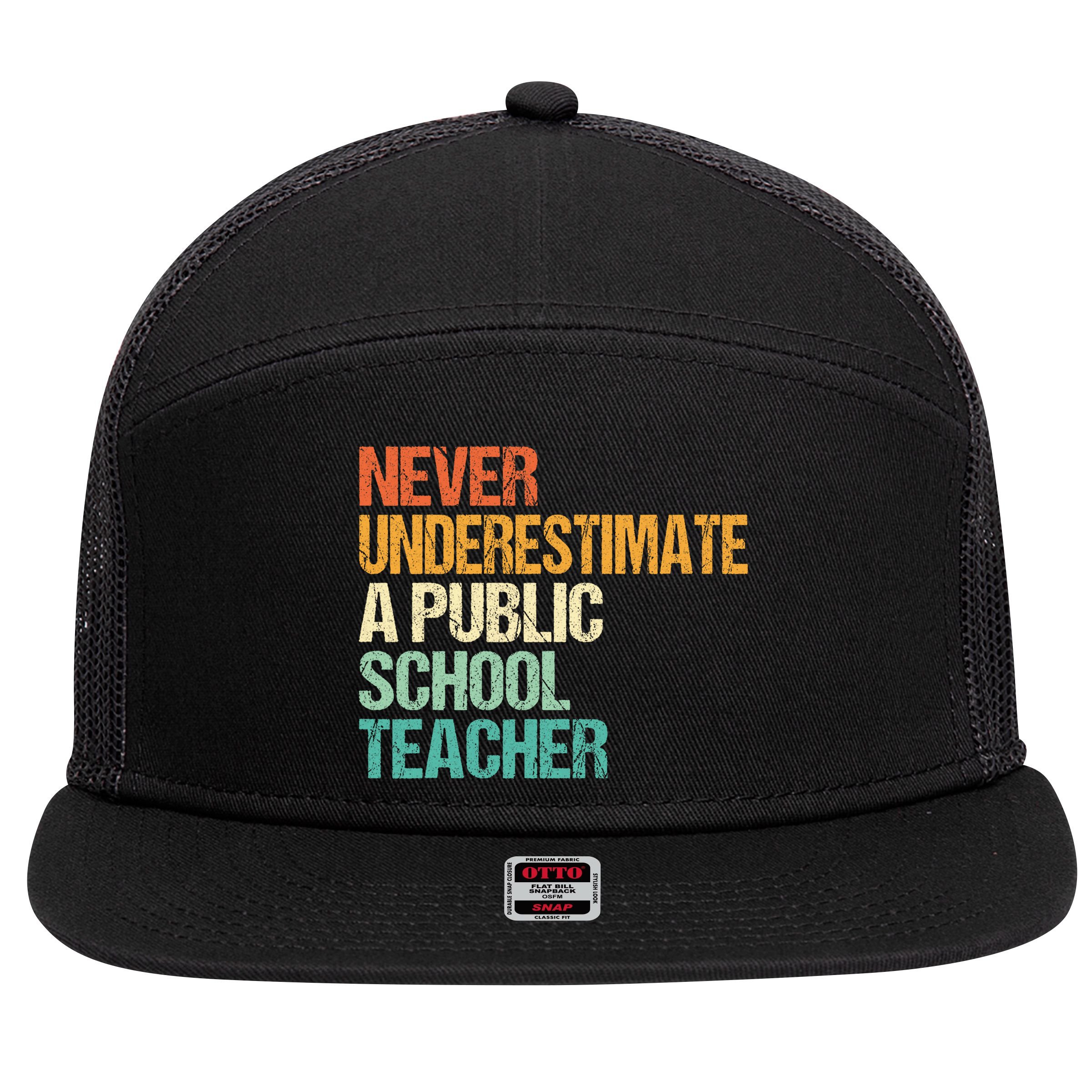 Never Underestimate A Public School Teacher Harris Walz 2024 7 Panel Mesh Trucker Snapback Hat