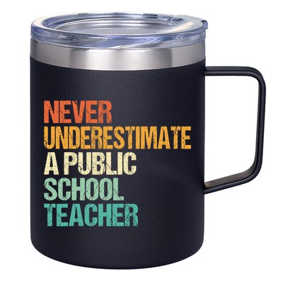 Never Underestimate A Public School Teacher Harris Walz 2024 12oz Stainless Steel Coffee Mug
