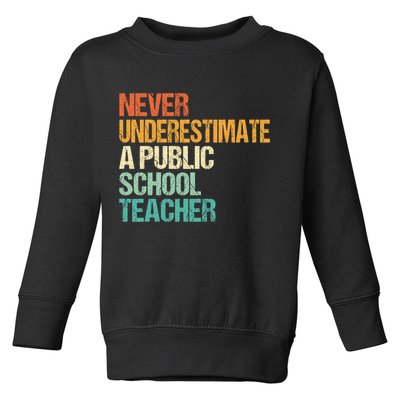 Never Underestimate A Public School Teacher Harris Walz 2024 Toddler Sweatshirt