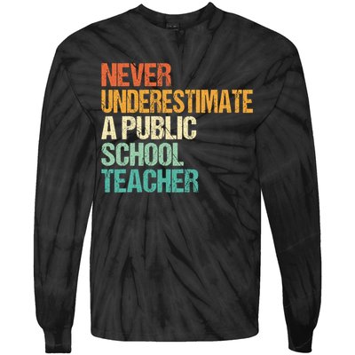 Never Underestimate A Public School Teacher Harris Walz 2024 Tie-Dye Long Sleeve Shirt