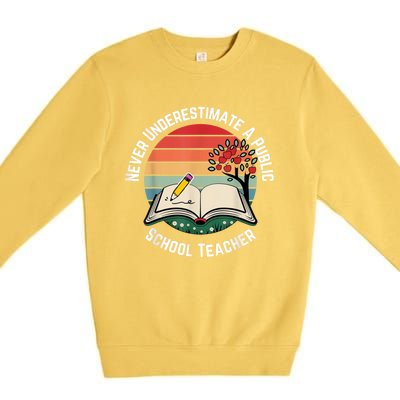 Never Underestimate A Public School Teacher Retro Vintage Premium Crewneck Sweatshirt